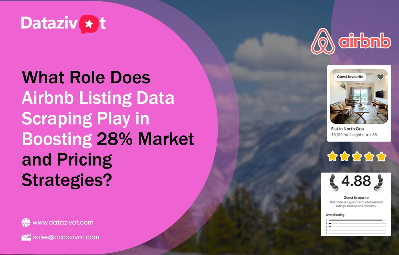 What Role Does Airbnb Listing Data Scraping Play in Boosting 28% Market and Pricing Strategies?
