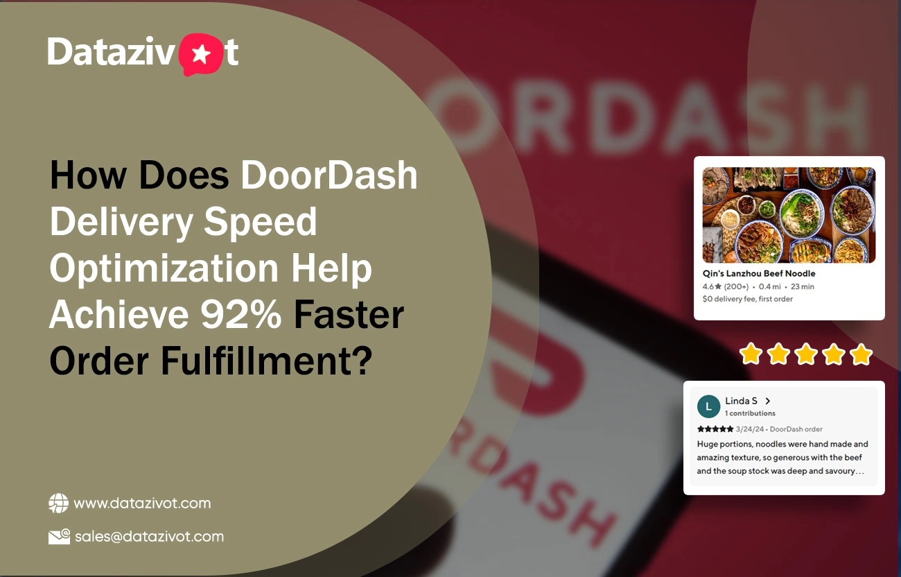 How-Does-DoorDash-Delivery-Speed-Optimization-Help-Achieve-92-Faster-Order-Fulfillment