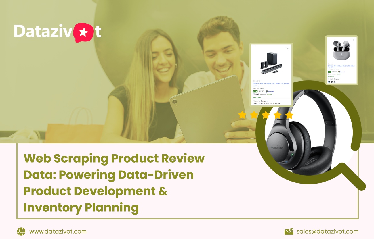 Web-Scraping-Product-Review-Data--Powering-Data-Driven-Product-Development-&-Inventory-Planning
